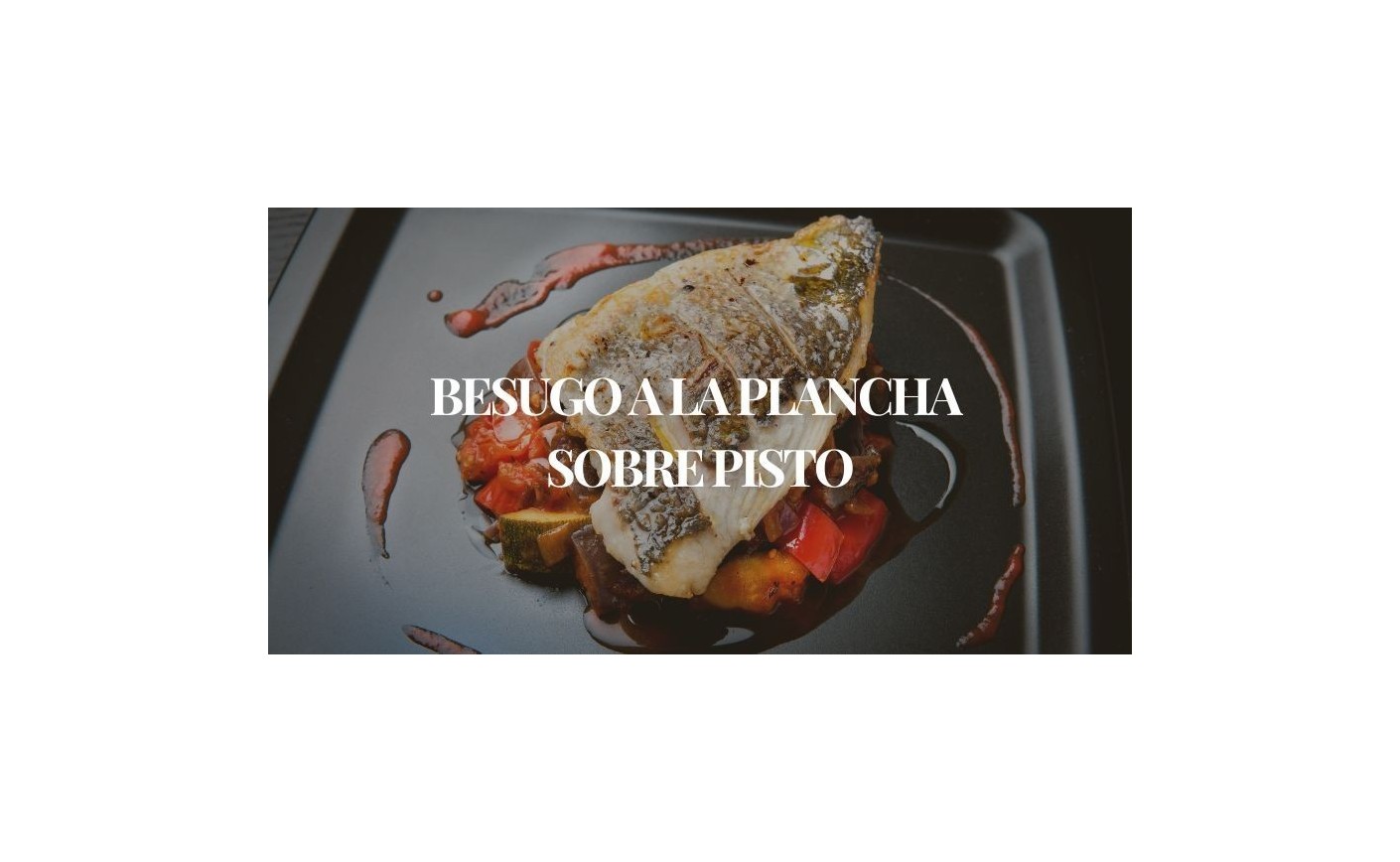 Besugo a la plancha sobre pisto: receta fácil y saludable