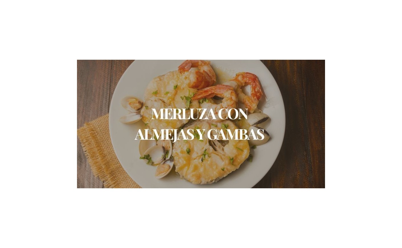 Merluza con gambas y almejas | Receta fácil y deliciosa