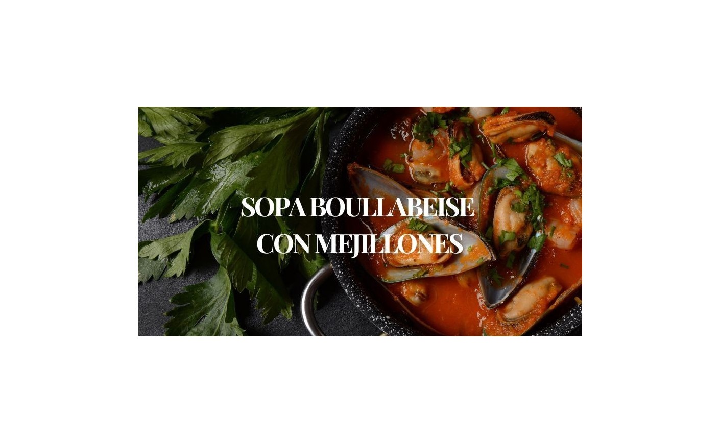 Bouillabaisse con Mejillones | Receta Tradicional Francesa