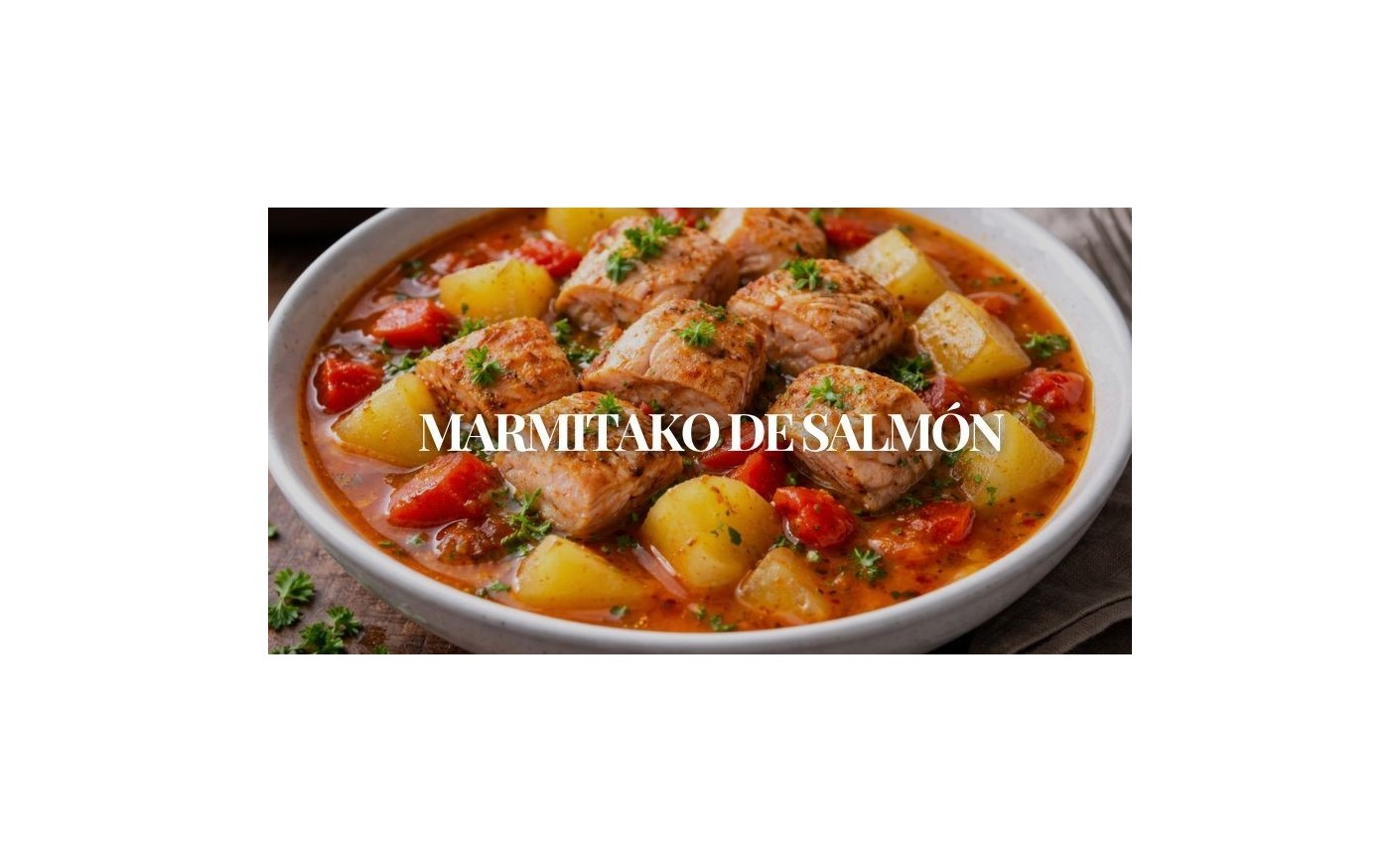 Marmitako de salmón fácil y delicioso | Receta Mariscos Anamar